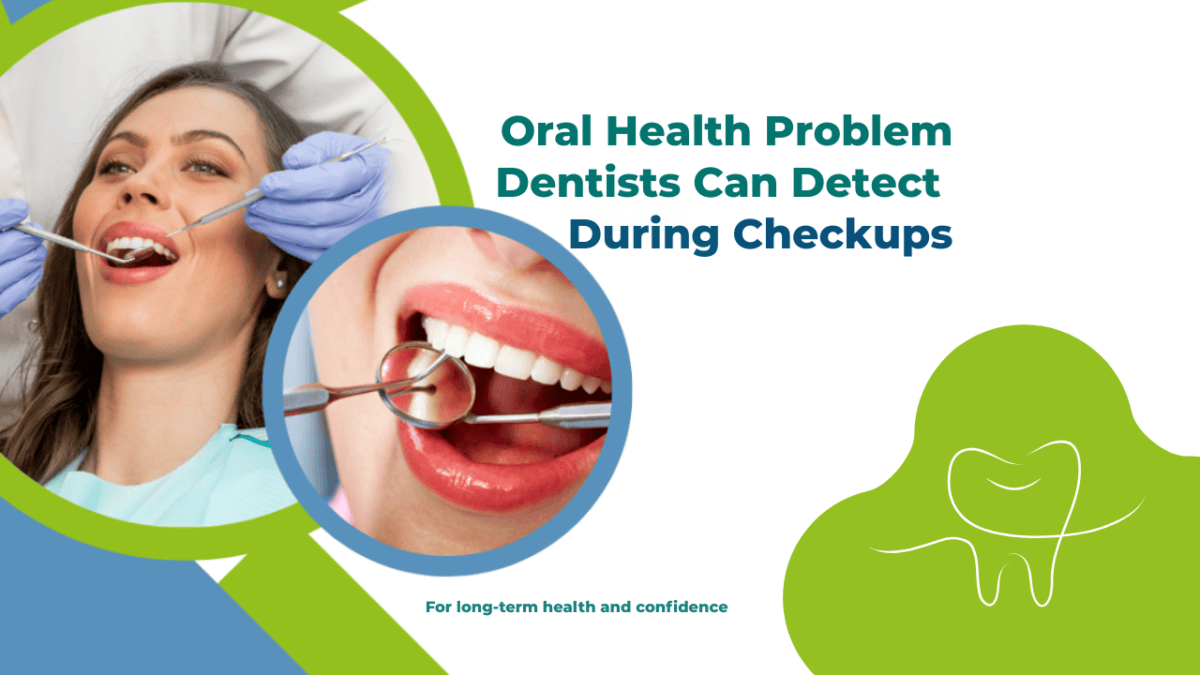 Oral Health Problems Dentists Can Detect